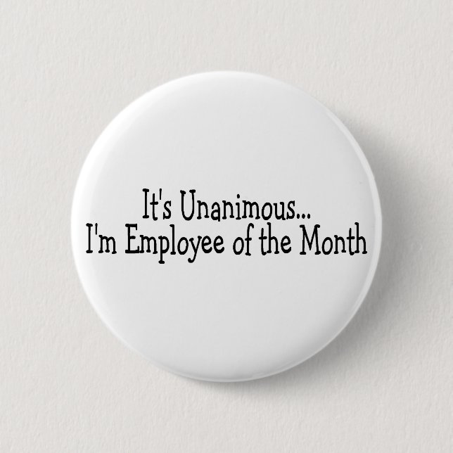 Badge Rond 5 Cm Son employé Im unanime du mois (Devant)