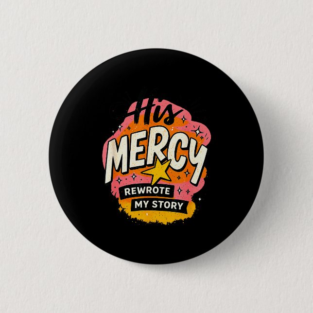 Badge Rond 5 Cm Son message d'espoir a réécrit mes histoires (Devant)