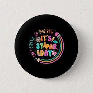 Badge Rond 5 Cm Son Star Day Dont Stress Faites Votre Meilleur Jou