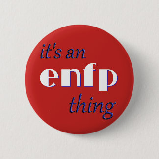 Badge Rond 5 Cm Son une chose d'EnFP ! MBTI
