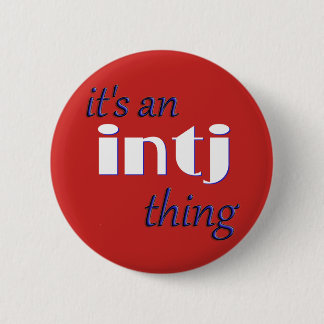 Badge Rond 5 Cm Son une chose d'INTJ ! MBTI