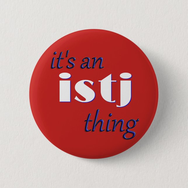 Badge Rond 5 Cm Son une chose d'ISTJ ! MBTI (Devant)