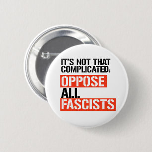 Badge Rond 5 Cm S'opposer à tous les fascistes