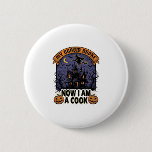 Badge Rond 5 Cm Sorcière à balai cassé Cuisine de Halloween jeu de