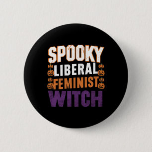 Badge Rond 5 Cm Sorcière féministe libérale éffrayante Halloween f