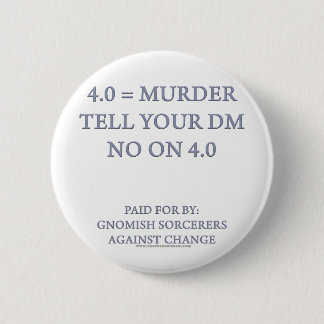 Badge Rond 5 Cm Sorciers Gnomish contre le changement