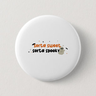 Badge Rond 5 Cm Sorta Sweet Sorta Éffrayant