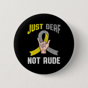 Badge Rond 5 Cm Sourd et non Rude Apparence Sensibilisation ASL La