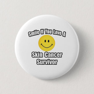 Badge Rond 5 Cm Souriez...Aimez un cancer de la peau Survivant