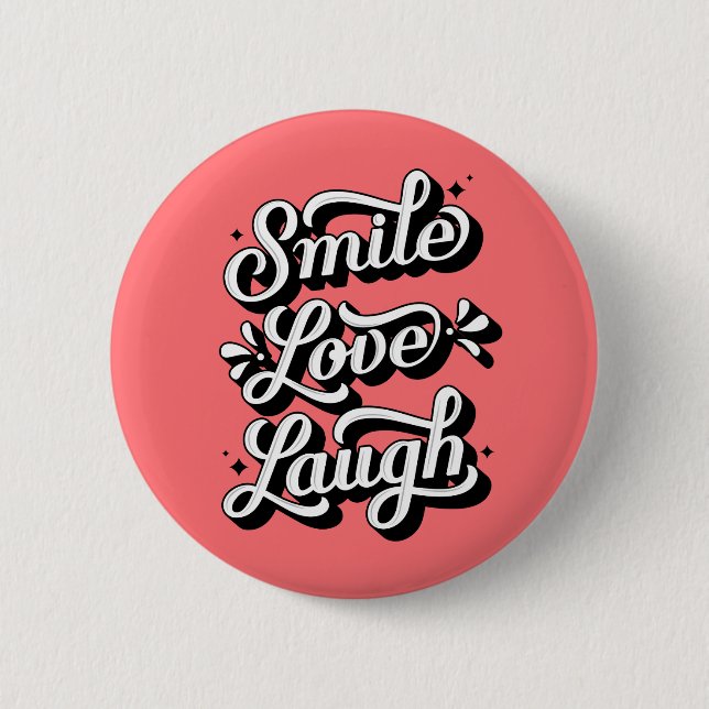 Badge Rond 5 Cm Souriez. Amour. Rire. / Bouton (Devant)
