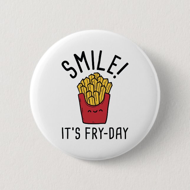 Badge Rond 5 Cm Souriez ! C'est Fry-Day (Devant)