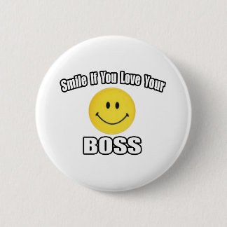 Badge Rond 5 Cm Souriez Si Vous Aimez Votre Patron