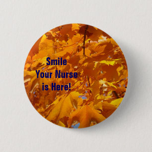 Badge Rond 5 Cm Souriez, votre infirmière est là ! boutons Semaine