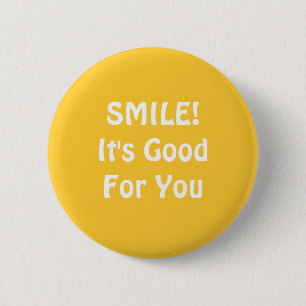 Badge Rond 5 Cm SOURIRE ! C'est bon pour toi.Jaune.