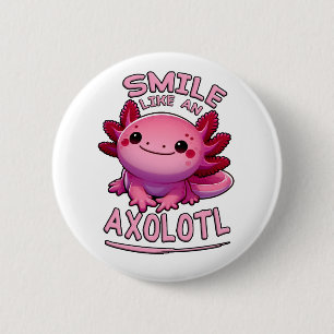 Badge Rond 5 Cm Sourire comme un Axolotl