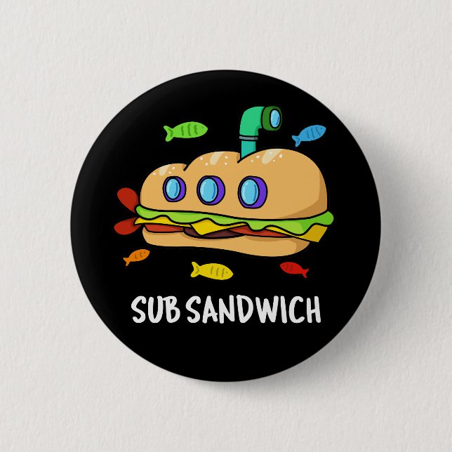 Badge Rond 5 Cm Sous Sandwich Funny Food Pun Dark BG (Devant)
