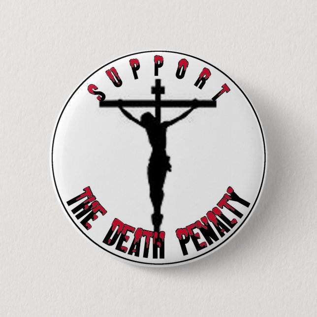 Badge Rond 5 Cm Soutenez la PEINE DE MORT (Devant)