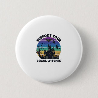 Badge Rond 5 Cm Soutenez la tournée des sorcières locales Hallowee