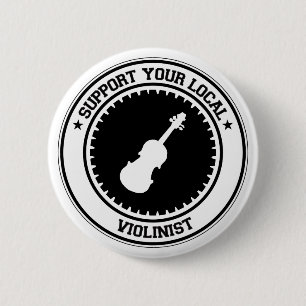 Badge Rond 5 Cm Soutenez votre violoniste local