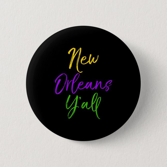 Badge Rond 5 Cm Southern Mardi Gras Quote Louisiana Gift New Orlea (Devant)
