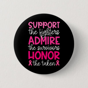 Badge Rond 5 Cm Soutien contre le cancer Admirer Honorer Sensibili
