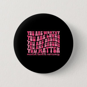 Badge Rond 5 Cm Soutien motivationnel Guerrier Santé mentale
