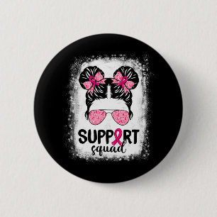 Badge Rond 5 Cm Soutien Squad Messy Bun Pink Warrior Cancer du sei