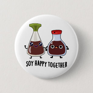 Badge Rond 5 Cm Soy Happy Ensemble Soy Sauce Pun
