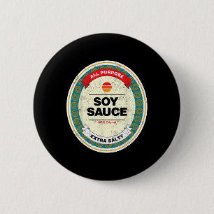 Badge Rond 5 Cm Soy Sauce Drôle Costume Halloween