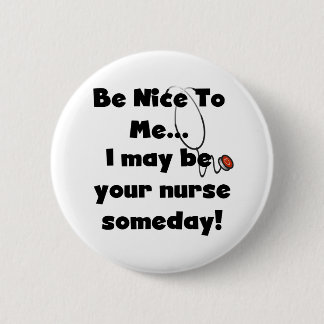 Badge Rond 5 Cm Soyez bouton intéressant d'infirmière