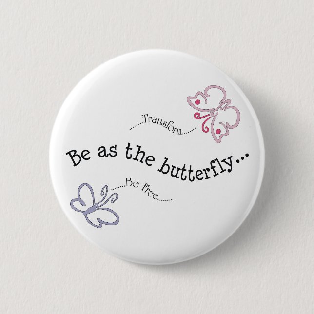Badge Rond 5 Cm Soyez comme bouton de papillon (Devant)