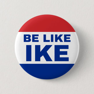 Badge Rond 5 Cm Soyez comme Ike. Véritable cri d'aide des années 2
