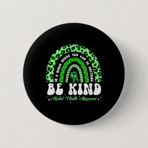 Badge Rond 5 Cm Soyez comme le ruban vert Leopard Rainbow santé me