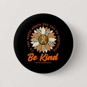 Badge Rond 5 Cm Soyez comme Sunflower Orange Cris Sensibilisation