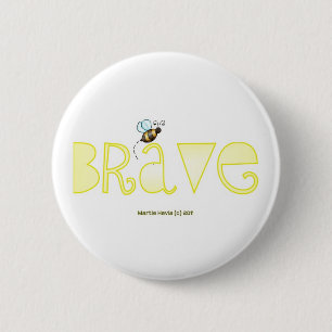 Badge Rond 5 Cm Soyez courageux - un mot positif