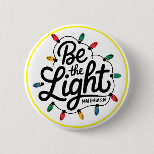 Badge Rond 5 Cm Soyez La Lumière Message Inspirant Positif