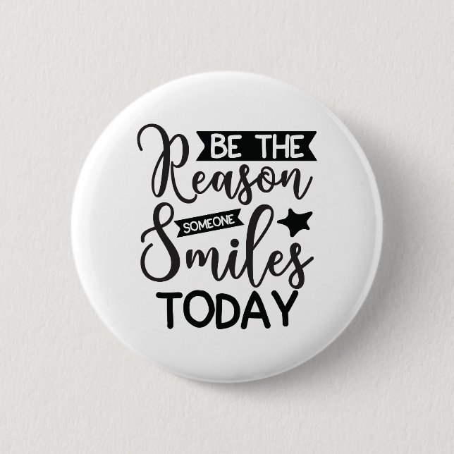 Badge Rond 5 Cm Soyez La Raison Pour Laquelle Quelqu'Un Sourit Auj (Devant)