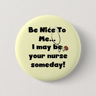Badge Rond 5 Cm Soyez Nice les T-shirts et les cadeaux