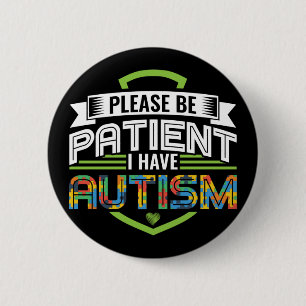 Badge Rond 5 Cm Soyez Patient J'Ai Sensibilisation sur l'autisme E