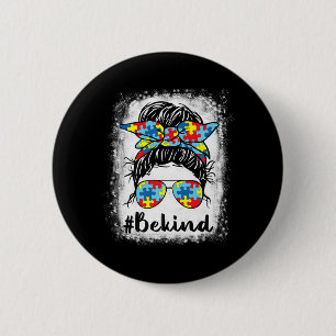 Badge Rond 5 Cm Soyez Sensibilisation sur l'autisme Messy Bun Girl