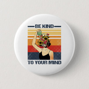 Badge Rond 5 Cm Soyez Signe De Votre Esprit Pour La Sensibilisatio
