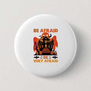 Badge Rond 5 Cm Soyez très effrayés Halloween Maison hantée Citrou