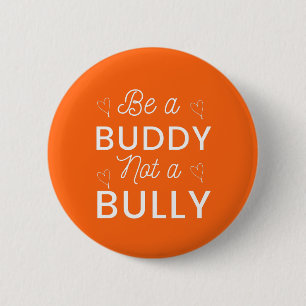 Badge Rond 5 Cm Soyez un ami, pas une pudeur contre l'intimidation