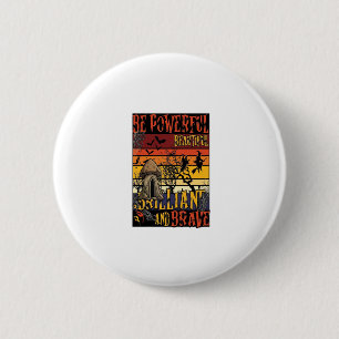 Badge Rond 5 Cm Soyez un champignon d'Halloween puissant beau bril
