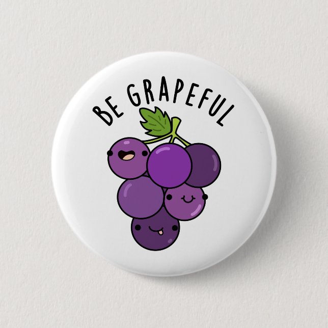 Badge Rond 5 Cm Soyez un jeu de pépins de raisin positif (Devant)