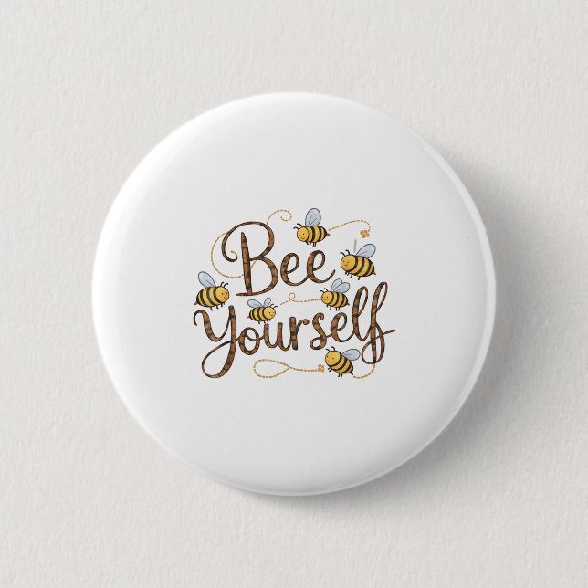 Badge Rond 5 Cm Soyez Vous-Même Motivation Drôle  (Devant)