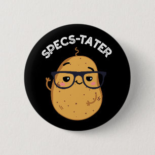 Badge Rond 5 Cm Specs tato Funny Potato Spectacle Pun Dark BG