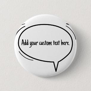 Badge Rond 5 Cm Speech Bubble - ajoutez votre propre texte !