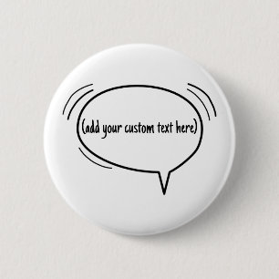 Badge Rond 5 Cm Speech Bubble - ajoutez votre propre texte !