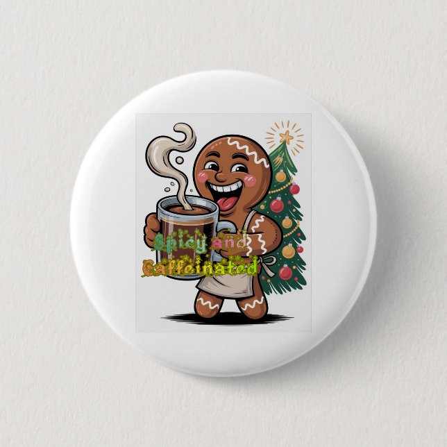 Badge Rond 5 Cm Spicy and Caffeinated (Devant)